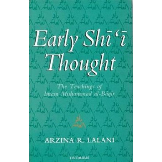 [HB] Early Shī‘ī Thought: The Teachings of Imam Muḥammad al-Bāqir