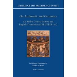 On Arithmetic & Geometry: An Arabic Critical Edition and English Translation of Epistles 1–2