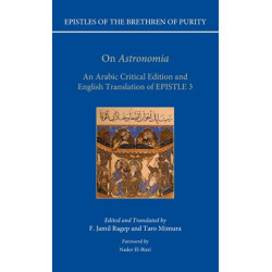On 'Astronomia': An Arabic Critical Edition and English Translation of Epistle 3