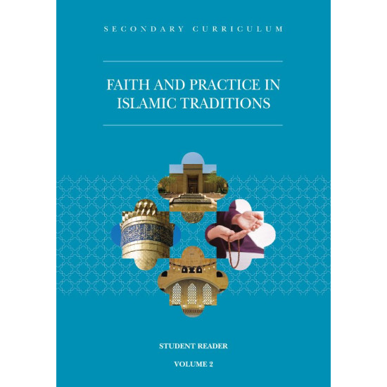 Faith and Practice in Islamic Traditions Student Reader Volume 2